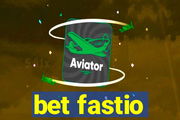 bet fastio